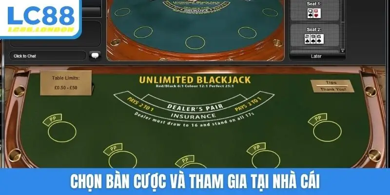 Chọn bàn cược và tham gia tại nhà cái